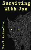 Surviving With Joe (A Joe Anderson Novel Book 2)