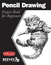 Pencil Drawing: Project book for beginners (WF /Reeves Getting Started) Pencil Drawing: Project book for beginners (WF /Reeves Getting Started)