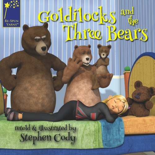Goldilocks and the Three Bears (ReSpun Yarns) Cody, Stephen, Cody