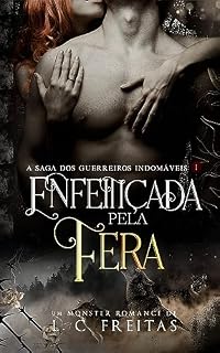 Livro Enfeitiçada pela Fera: A saga dos Guerreiros Indomáveis