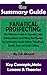 SUMMARY: Fanatical Prospecting: The Ultimate Guide to Opening Sales Conversations and Filling the Pipeline by Leveraging Social Selling, Telephone, Email, ... BY Jeb Blount | The MW Summary Guide