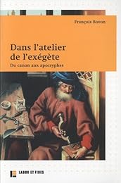 Dans l'atelier de l'exégète