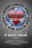 Jesus Loves You Love Him Back by Michael Higgins