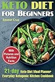 Keto Diet for Beginners: 21-day Keto Diet Meal Planner. Everyday Ketogenic Kitchen Cookbook by 