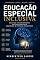 Livro Educação Especial Inclusiva: Desafios Contemporâneos, Políticas Públicas e Construção de Práticas Educacionais