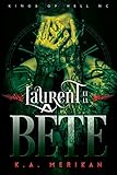 Laurent et la Bête (Kings of Hell MC t. 1) (French Edition) by 