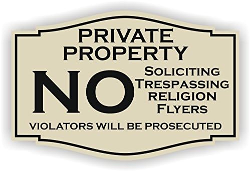 No Soliciting Private Property No Trespassing No Religion Sign (6 x 9 , Almond with Black )