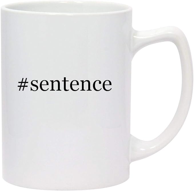 sentence 14oz Hashtag White Ceramic Statesman Coffee Mug