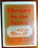Cheaper by the Dozen by Frank Gilbreth Jr. & Ernestine Gilbreth Carey 1948