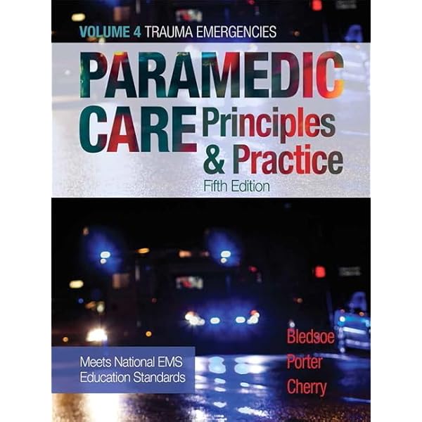Paramedic Care: Principles & Practice, Volume 4: 9780134449746