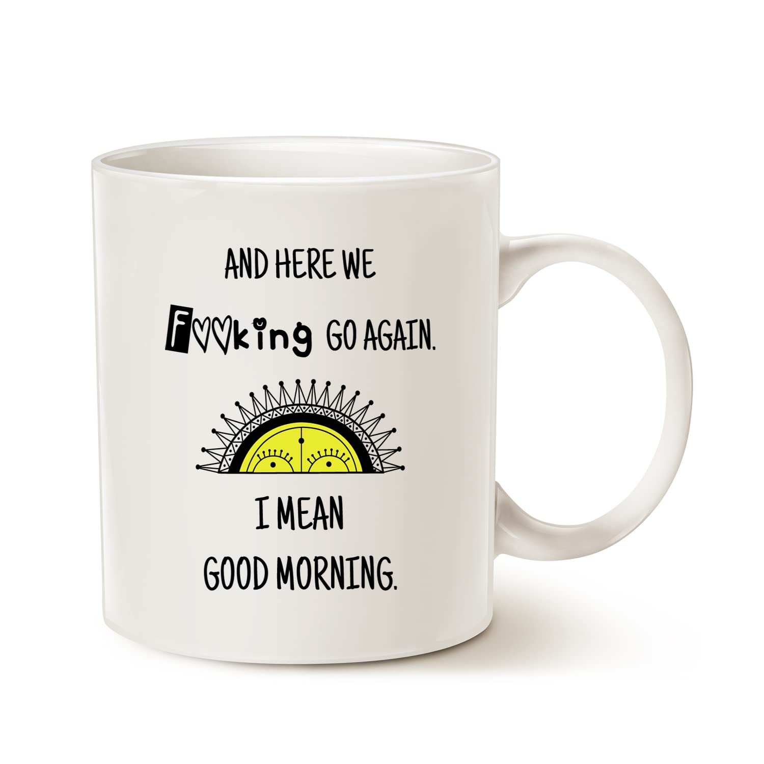 This Might be Wine This Funny Gag Mug - Here We Go Again. I Mean Good Morning Sarcastic Coffee Mug for Mum Mother Women, Mother's Day or Christmas Gifts Cup White, 11 Oz