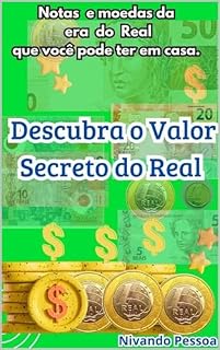 Livro Descubra o valor secreto do Real: Moedas e notas de Real que valem mais que o valor de face.