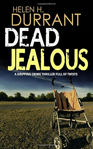 DEAD JEALOUS a gripping crime thriller full of twists