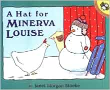 A Hat for Minerva Louise by Janet Morgan Stoeke download a hat for minerva louise online pdf