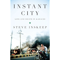 Instant City: Life and Death in Karachi book cover