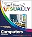 Teach Yourself VISUALLY Computers (Teach Yourself VISUALLY (Tech)) by Paul McFedries