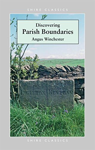 Discovering Parish Boundaries: 2 (Shire Discovering)