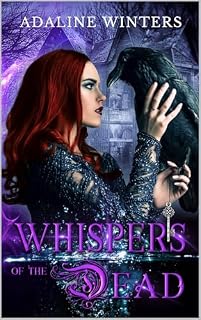 Livro Whispers of the Dead: Um romance de bruxas em uma cidade pequena com tensão Enemies-to-Lovers e Slow Burn (Cora Roberts Livro 1)