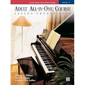 Alfred’s Basic Adult All-in-One Piano Course: Lesson * Theory * Solo, Comb Bound Book: 2