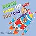 Childrens Book Sets: Penny Stays Up Way Too Late: bedtime stories for kids ages 2-6