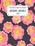 TEACHER LESSON PLANNER 2020-2021 VIP: Beautiful Weekly and Monthly Teacher Planner and notebook/ Academic Year Lesson Plan and Record Book with a ... through 30 June 2021 / 8.5*11 in 144 Pages.