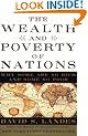 The Wealth and Poverty of Nations: Why Some Are So Rich and Some So Poor