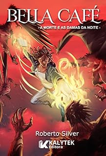 Livro Bella Café: A morte e as damas da noite