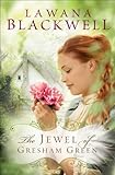 The Jewel of Gresham Green (The Gresham Chronicles Book #4) by Lawana Blackwell