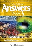 The New Answers Book Vol. 3: Over 35 Questions on Evolution/Creation and the Bible (New Answers (Master Books))