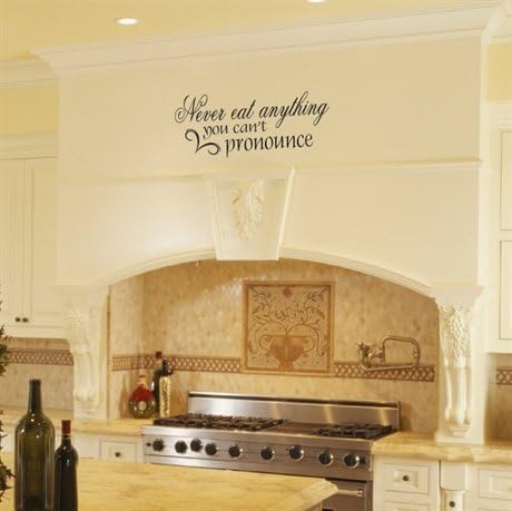 Kitchen Removable Vinyl Wall Decal - Never Eat Anything You Can't Pronounce - 19" X 9.5" Black By Katazoom Wall Decals