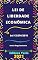 Livro Lei de Liberdade Econômica – Lei 13.874/2019: Atualizada - 2021
