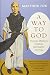 A Way to God: Thomas Merton's Creation Spirituality Journey by Matthew Fox