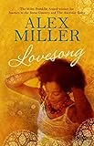 Front cover for the book Lovesong by Alex Miller