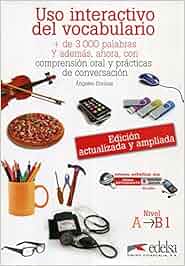 Uso interactivo del vocabulario A-B1. Per le Scuole superiori. Con ...