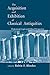 Acquisition and Exhibition of Classical Antiquities: Professional, Legal, and Ethical Perspectives