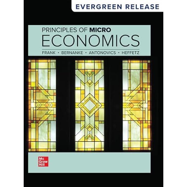 Principles of Microeconomics ISE: Robert H. Frank, Ben