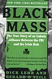 Front cover for the book Black Mass: The True Story of an Unholy Alliance between the FBI and the Irish Mob by Dick Lehr
