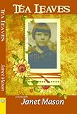 Tea Leaves by Janet Mason