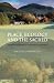Place, Ecology and the Sacred by 
