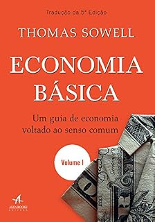Livro Economia Básica: um guia de economia voltado ao senso comum — Volume 1