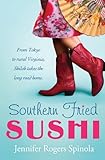Southern Fried Sushi: A Novel