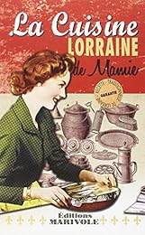 La  cuisine Lorraine de Mamie
