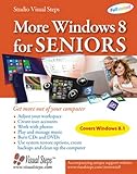 More Windows 8 for Seniors: Get More Out of Your Computer (Computer Books for Seniors series)