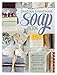 F&W Media David and Charles The Natural and Handmade Soap Book by Sarah Harper