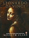 Leonardo da Vinci: Revised Edition by Kenneth Clark, Martin Kemp