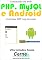 Livro Conectando via Web PHP, MySQL e Android Com base MIT App Inventor