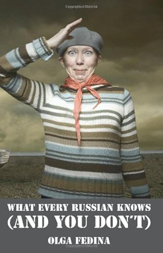 Download What Every Russian Knows (and You Don't) PDF