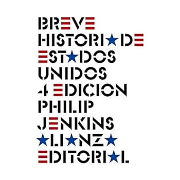 Breve historia de Estados Unidos: Cuarta edición (El Libro De Bolsillo - Historia) Breve historia de Estados Unidos: Cuarta edición (El Libro De Bolsillo - Historia)