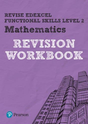Revise Edexcel Functional Skills Mathematics Level 2 Revision Workbook: for home learning (Revise Functional Skills)