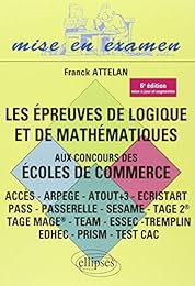Les  épreuves de logique et de mathématiques aux concours des écoles de commerce